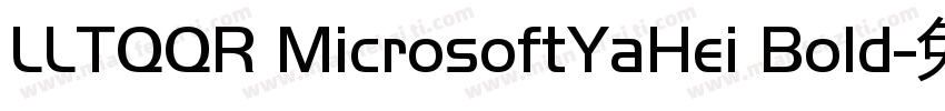 LLTQQR MicrosoftYaHei Bold字体转换